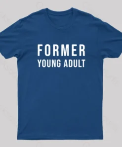Former Young Adult Nerd T-Shirt