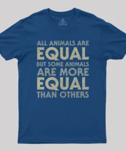 All Animals are Equal T-Shirt