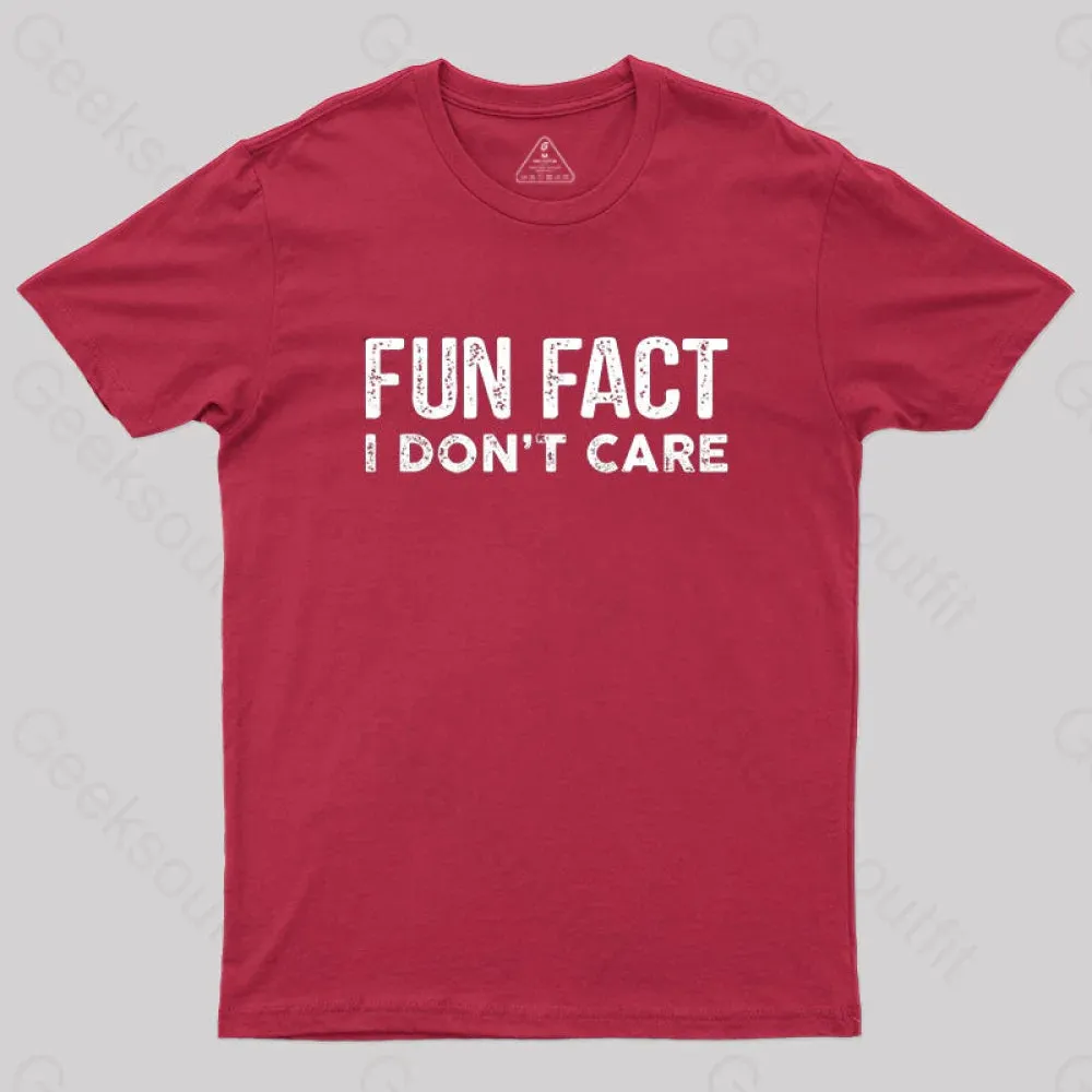 Fun Fact I Don't Care Funny T-Shirt - Image 6