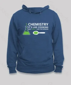Alternative view of Funny Chemistry Sayings Hoodie