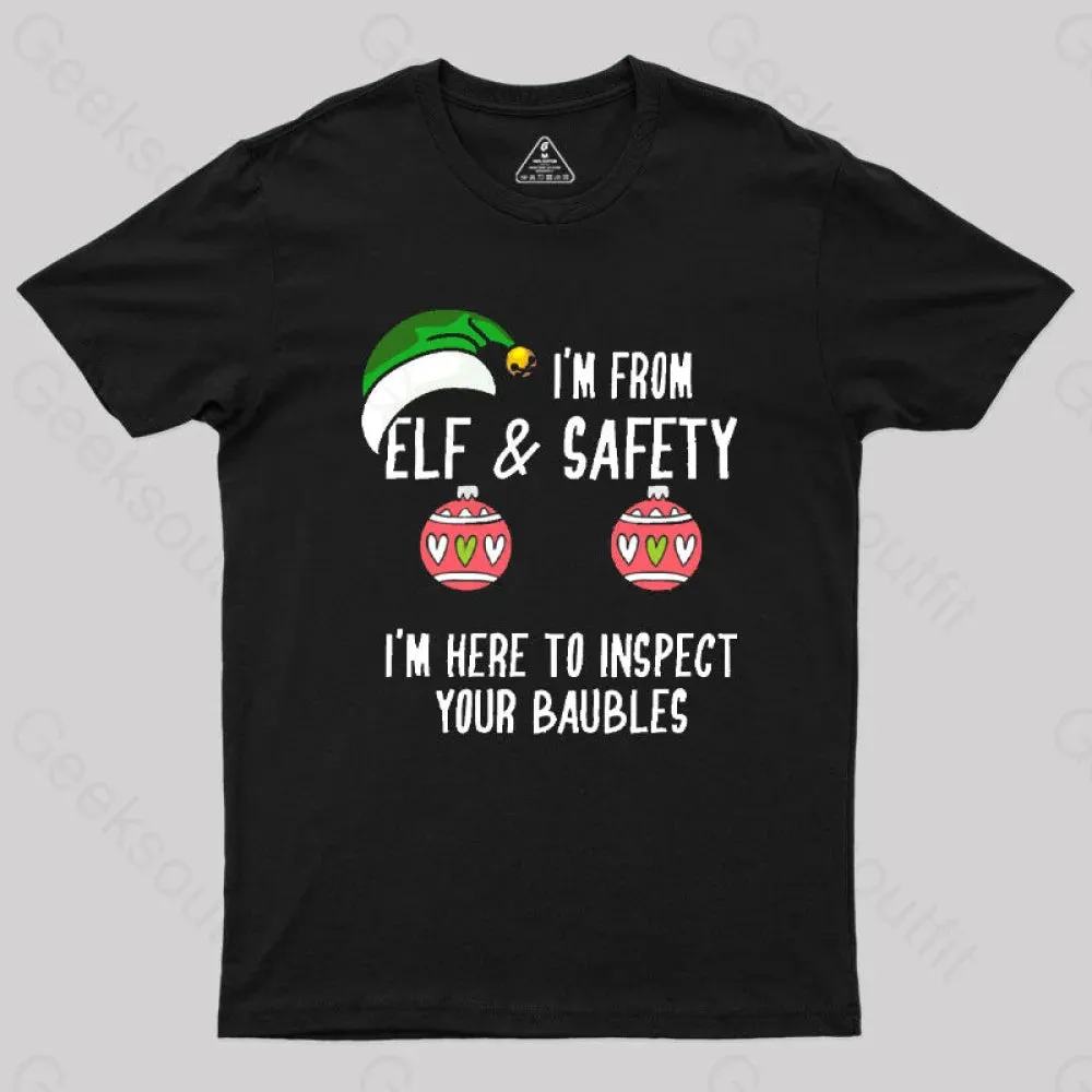 Funny Christmas Elf & Safety Baubles Inspection T-Shirt