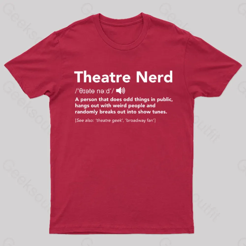 Funny Theatre Nerd T-Shirt - Image 2