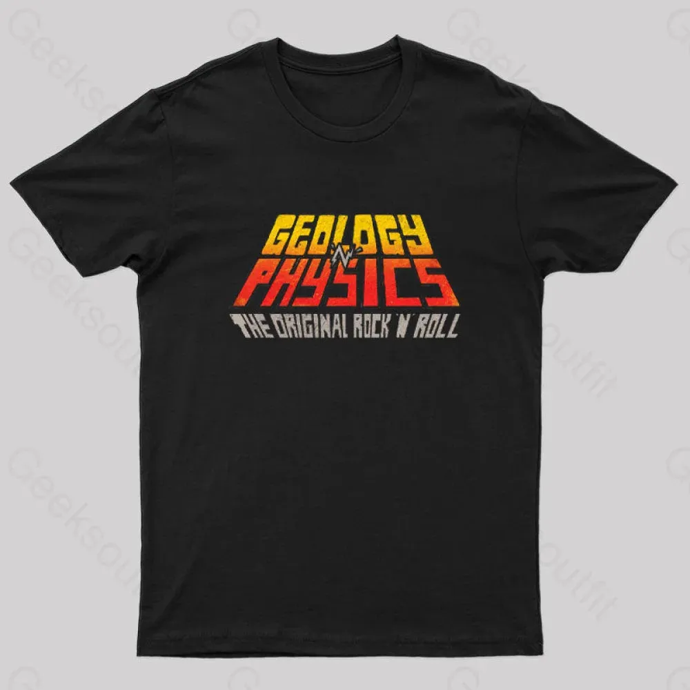 Geology 'n' Physics The Original Rock 'n' Roll Geek T-Shirt