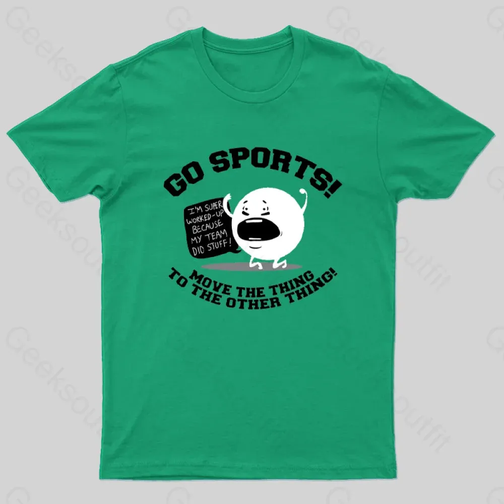 Go Sports! T-Shirt - Image 4