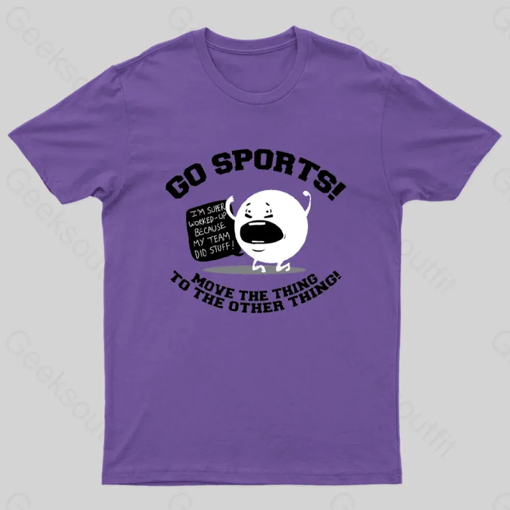 Go Sports! T-Shirt - Image 6