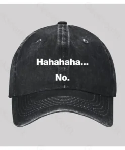 Hahahaha.... No Washed Vintage Baseball Cap