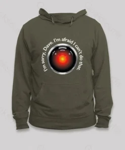 HAL Sorry, Dave Quote Hoodie
