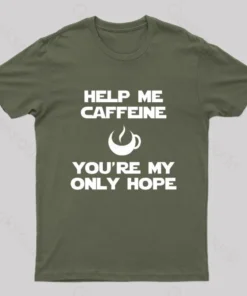 Help Me Caffeine Geek T-Shirt