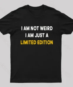 Alternative view of I Am Not Weird Just A Limited Edition Nerd T-Shirt