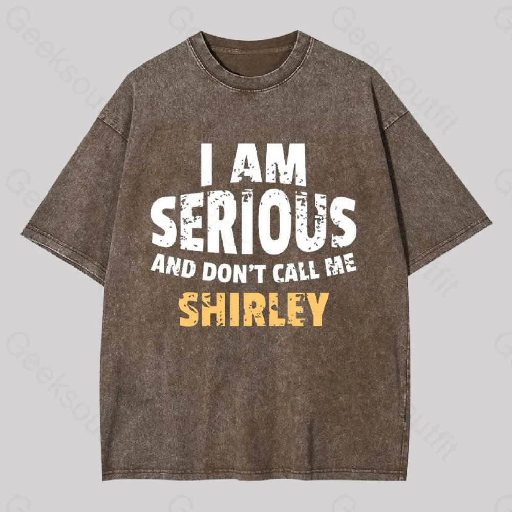 I Am Serious and Don't Call Me Shirley Washed T-shirt - Image 4