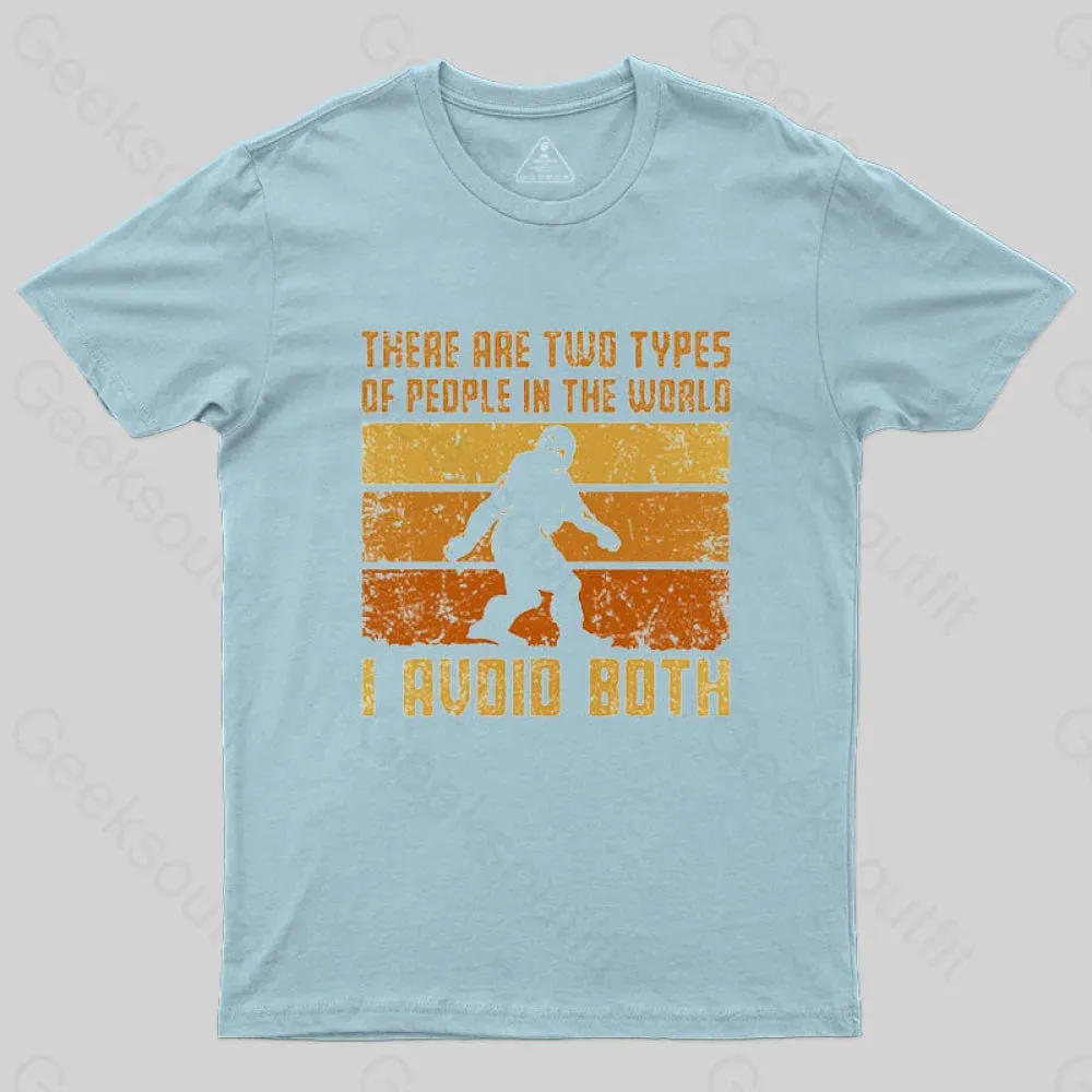 I Avoid Both Types of People T-Shirt - Image 6