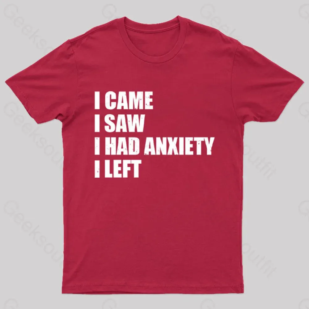 I Came I Saw and Have Anxiety I Left T-Shirt - Image 8