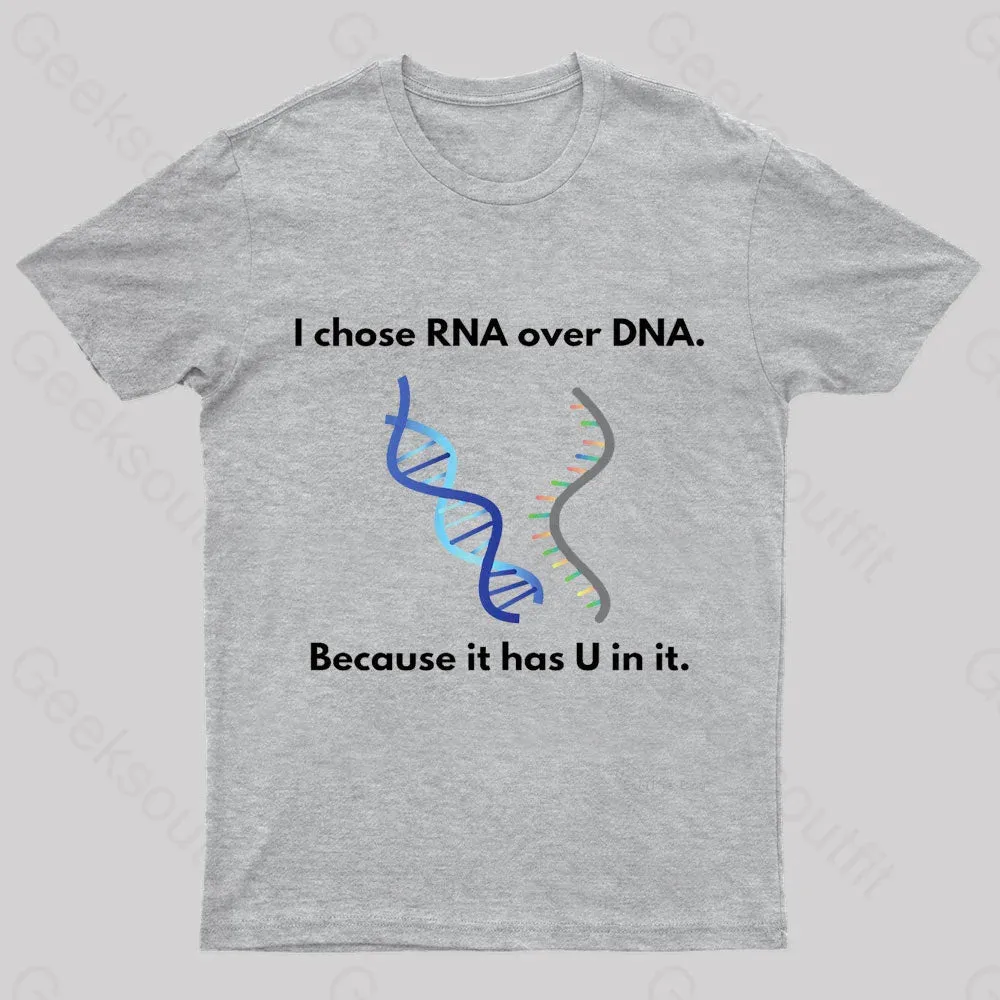 I Come Rna Over Dna Geek T-Shirt - Image 6