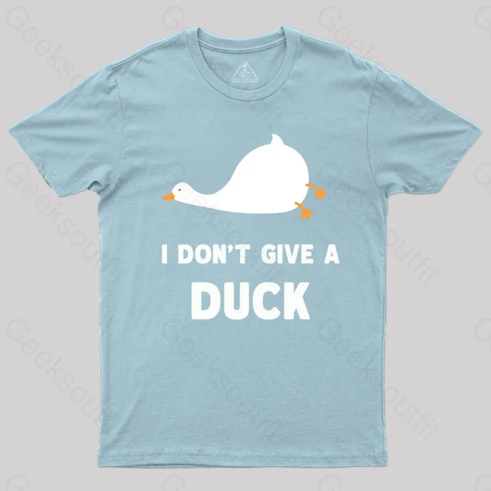 I Don't Give a Duck T-Shirt - Image 5
