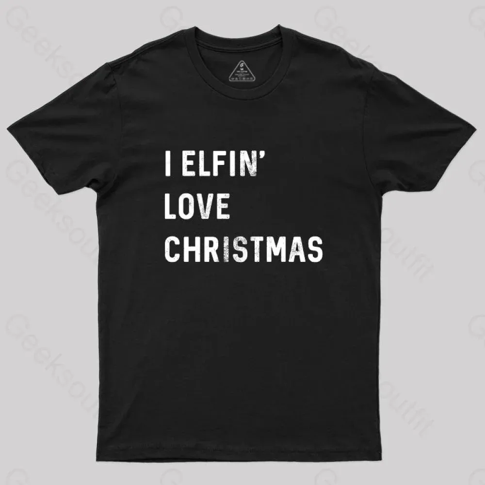 I Elfin Love Christmas T-Shirt - Image 3