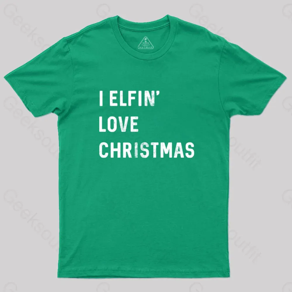 I Elfin Love Christmas T-Shirt - Image 2