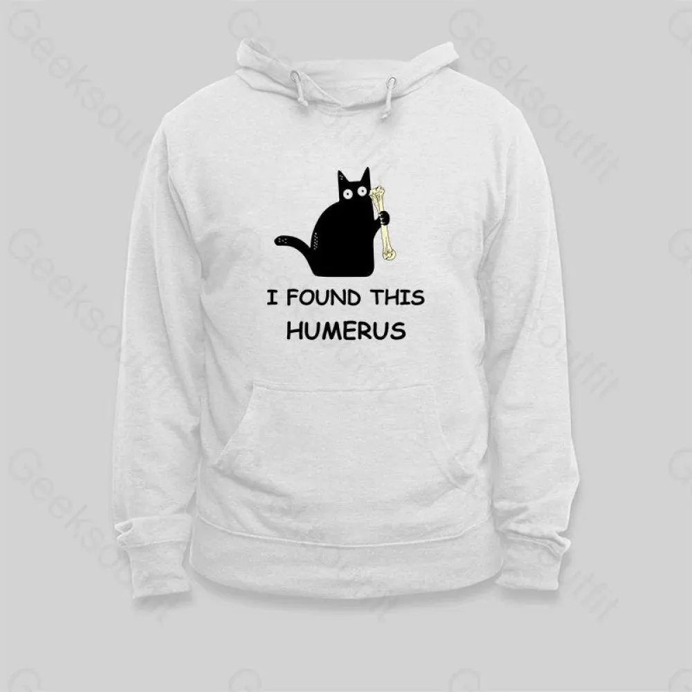 I Found This Humerus Hoodie - Image 2