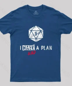 Alternative view of I Had A Plan T-Shirt