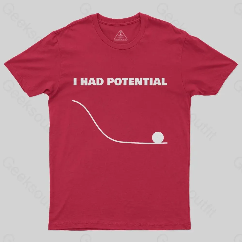 I Had Potential Geek Science T-shirt - Image 8