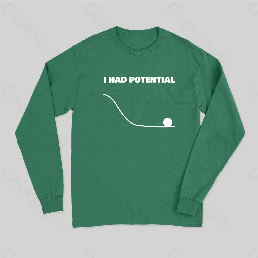 I Had Potential Long Sleeve T-Shirt - Image 3