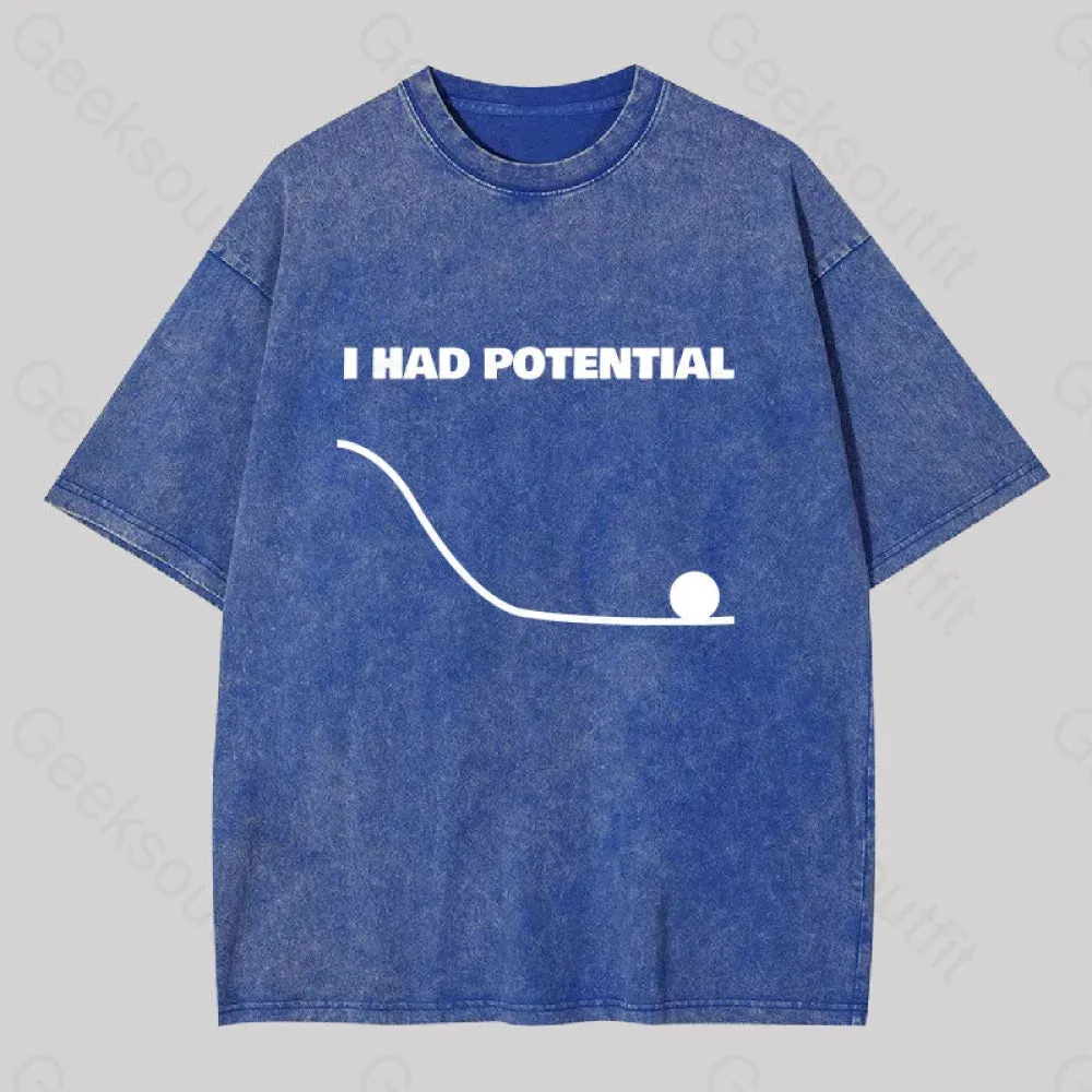 I Had Potential Washed T-shirt - Image 2