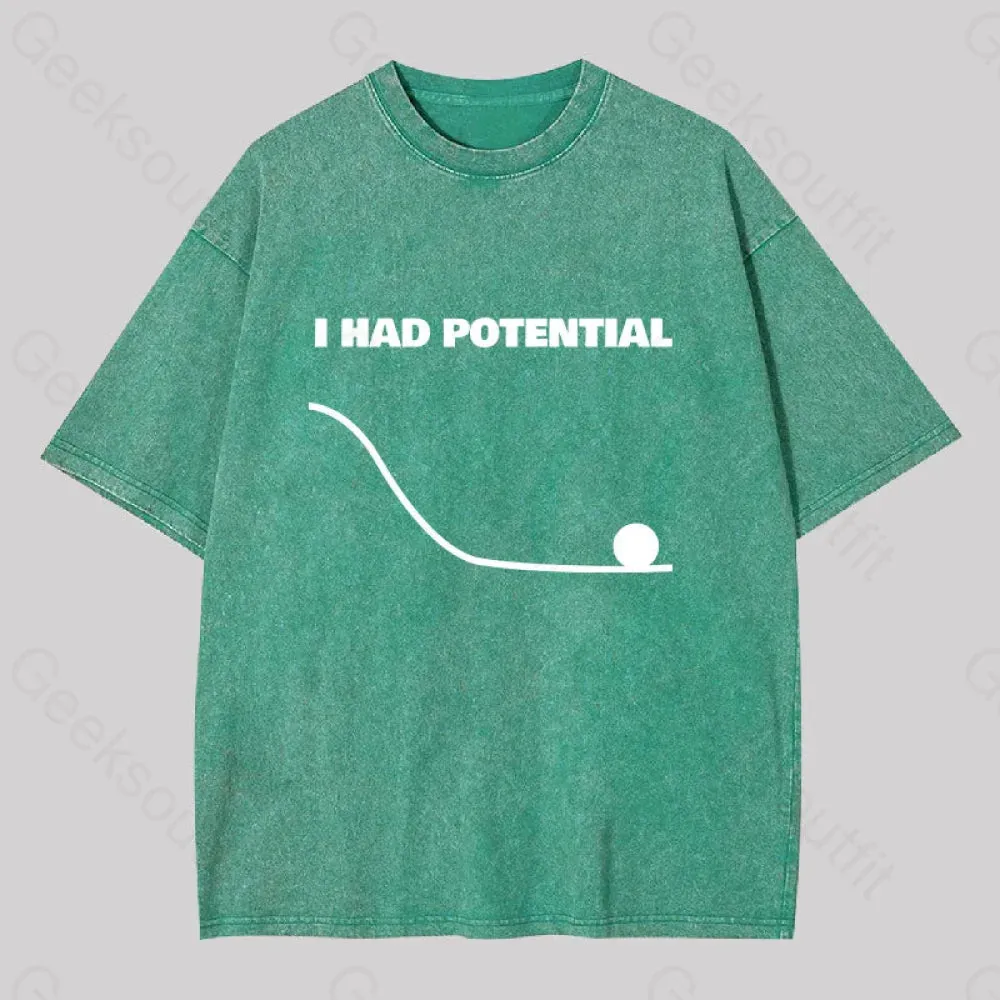 I Had Potential Washed T-shirt - Image 3