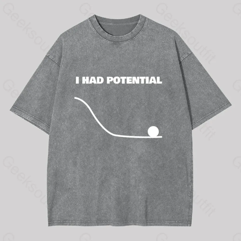 I Had Potential Washed T-shirt - Image 8