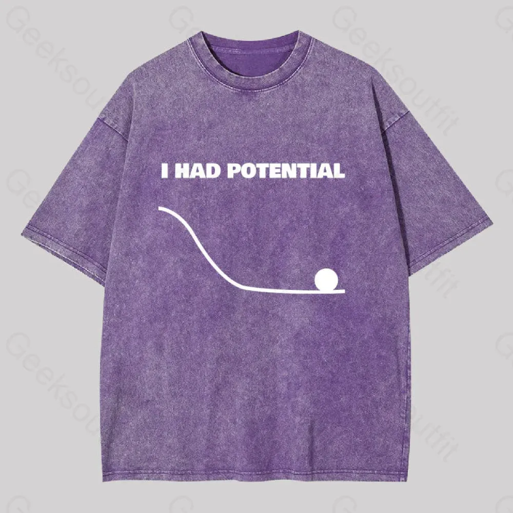 I Had Potential Washed T-shirt - Image 6