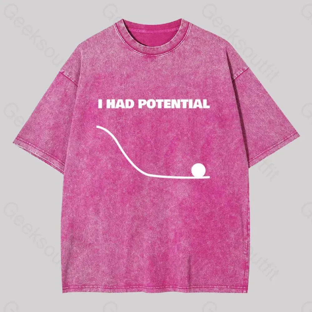 I Had Potential Washed T-shirt - Image 7