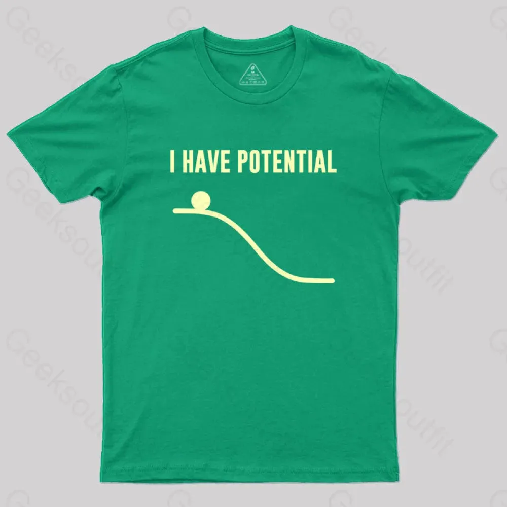 I Have Potential Energy Science Geek T-Shirt - Image 4