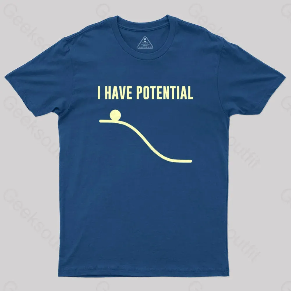 I Have Potential Energy Science Geek T-Shirt - Image 2