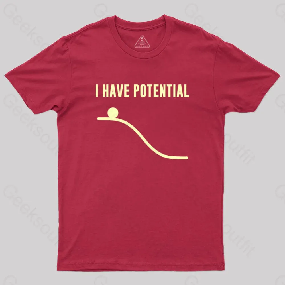 I Have Potential Energy Science Geek T-Shirt - Image 5
