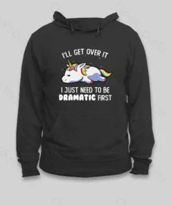Alternative view of I Just Need To Be Dramatic Hoodie