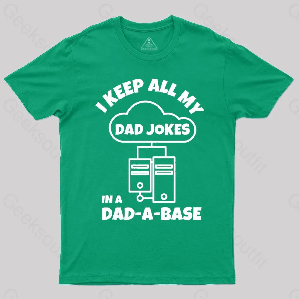 I Keep All My Dad Jokes Geek T-Shirt - Image 4