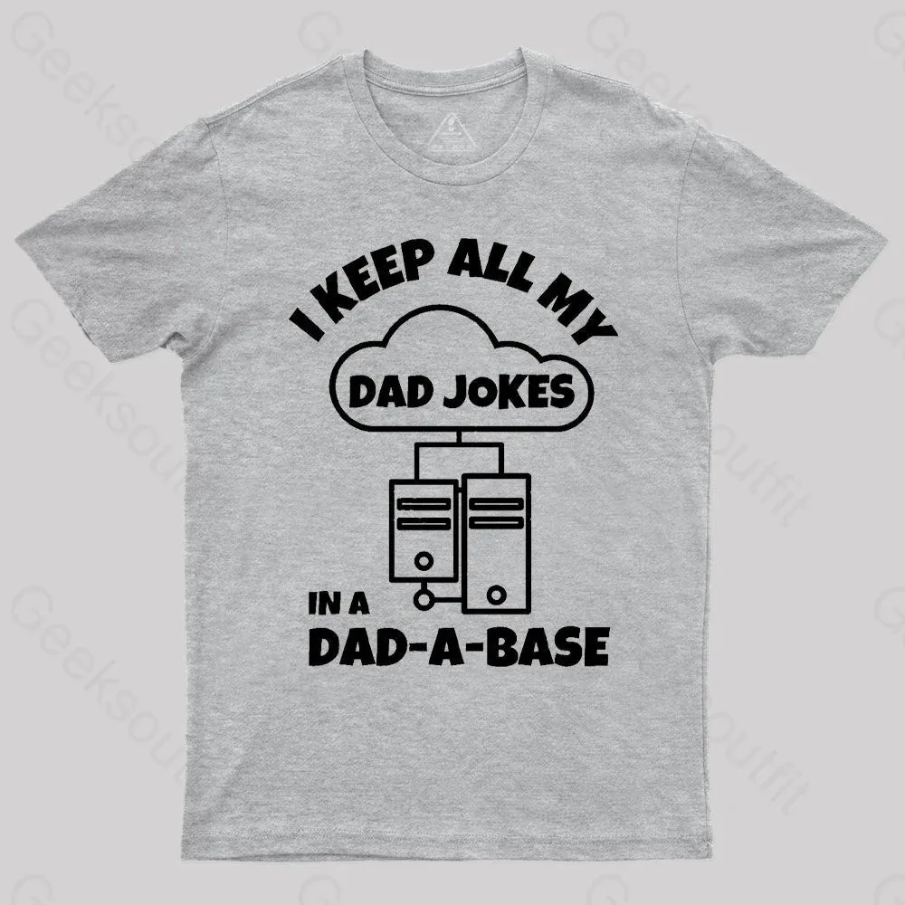 I Keep All My Dad Jokes Geek T-Shirt - Image 7