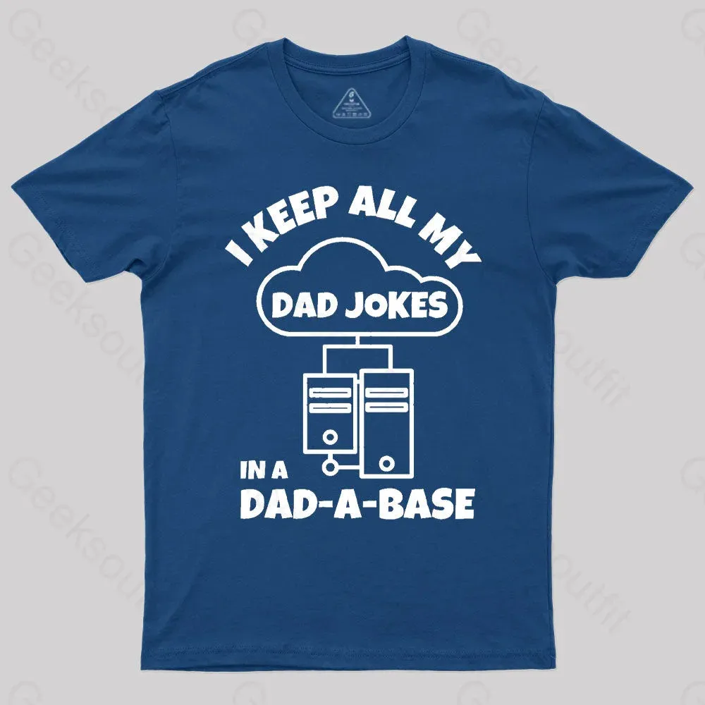 I Keep All My Dad Jokes Geek T-Shirt - Image 3