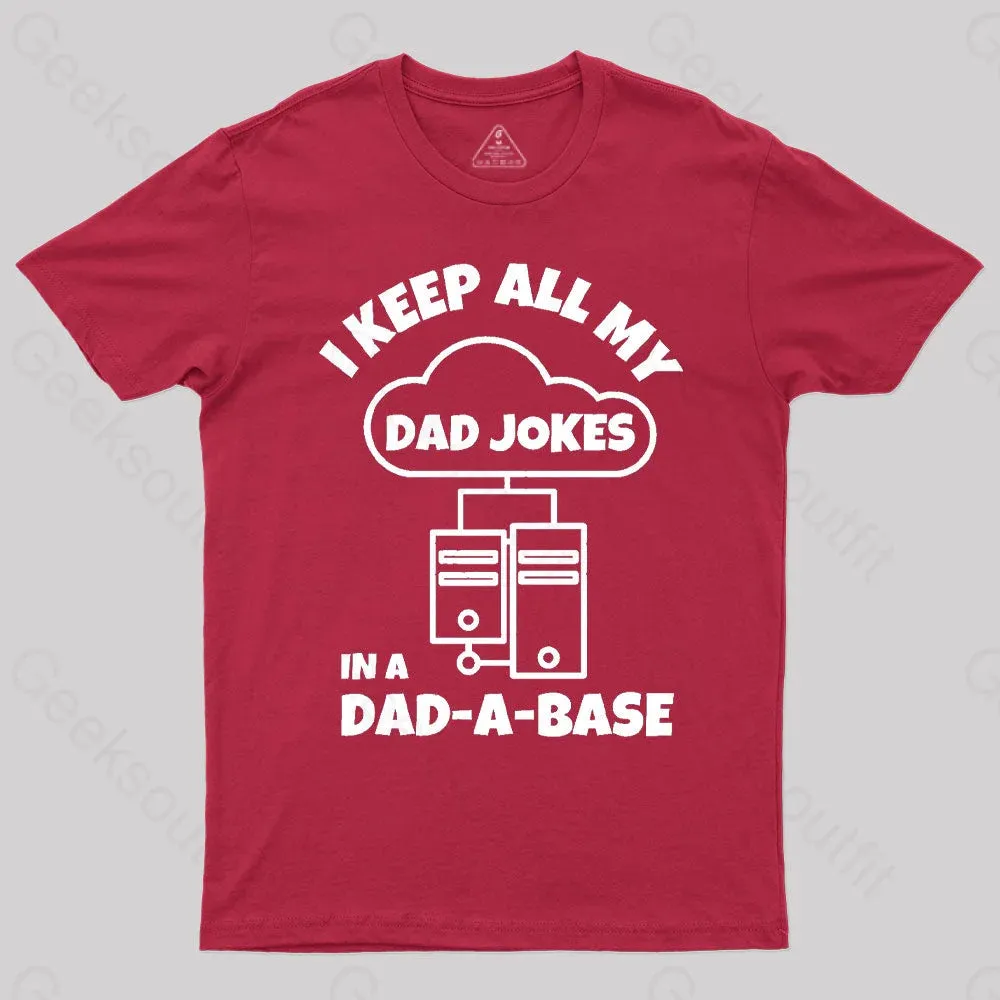 I Keep All My Dad Jokes Geek T-Shirt - Image 5