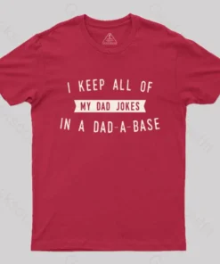Alternative view of I Keep All of My Dad Jokes in a Dad a Base Geek T-Shirt