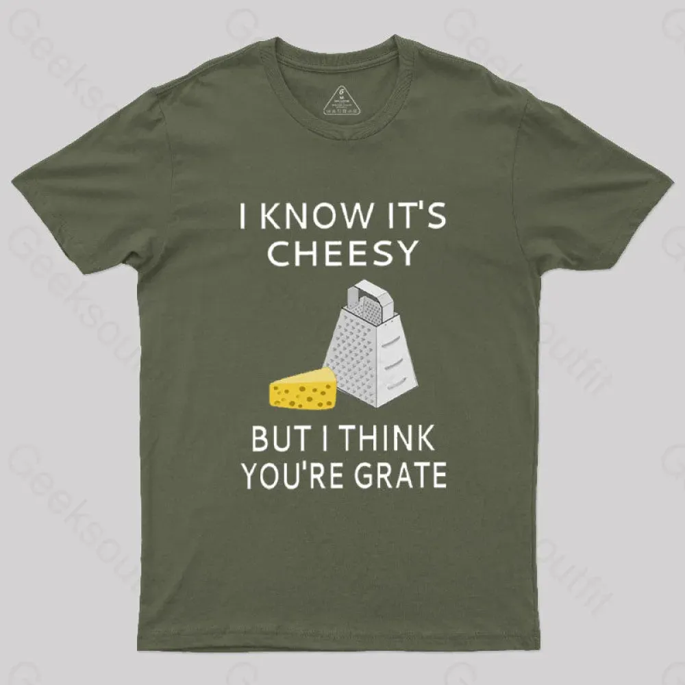 I Know It's Cheesy T-Shirt - Image 3