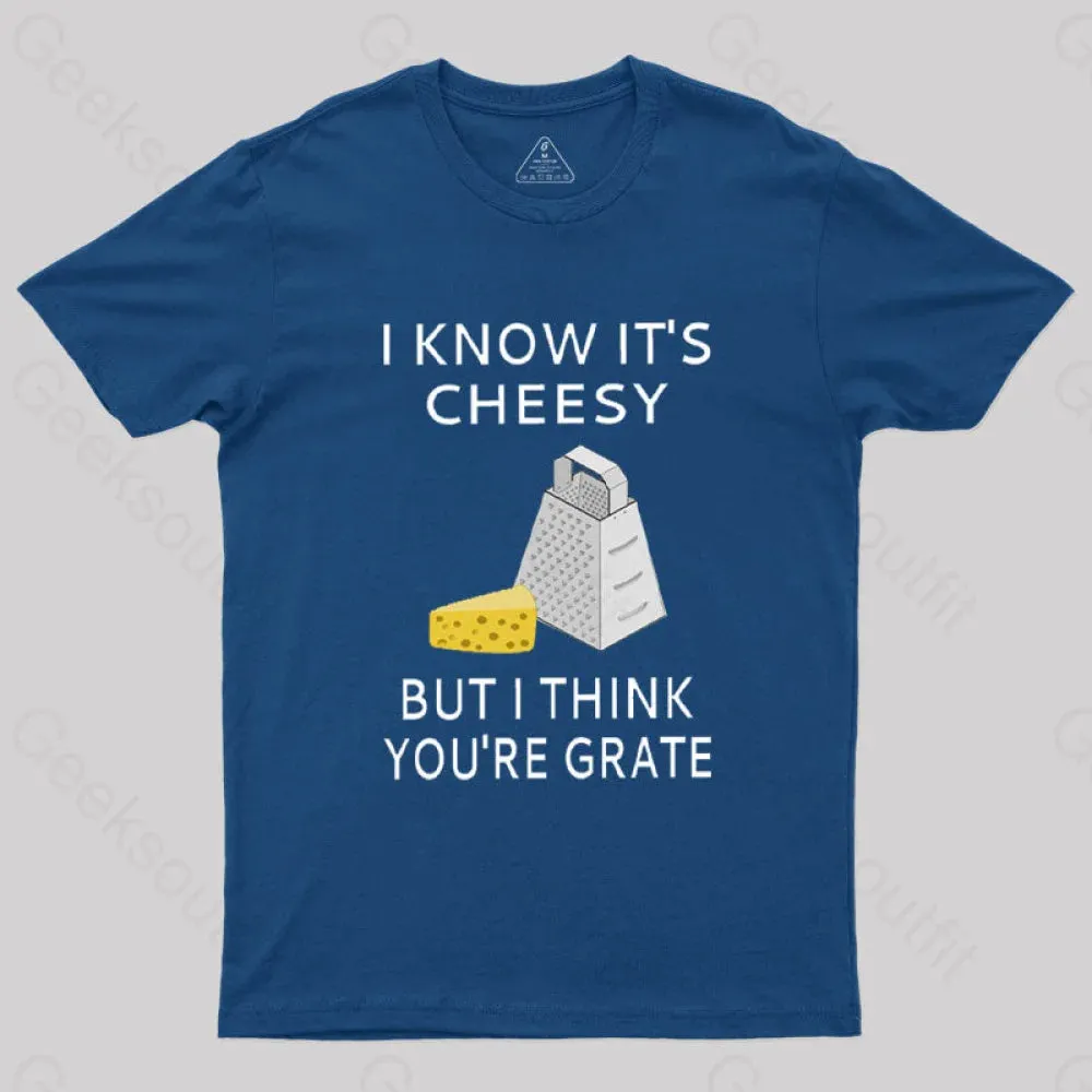 I Know It's Cheesy T-Shirt - Image 2