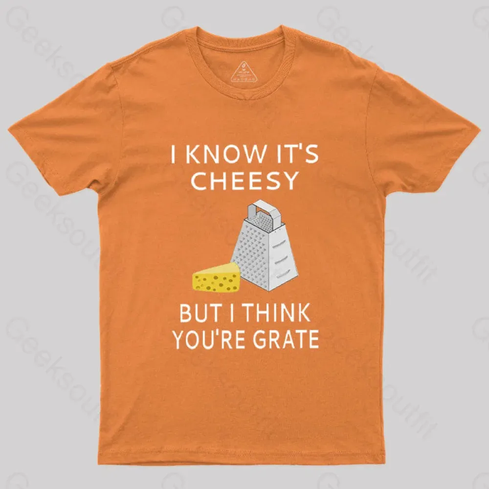 I Know It's Cheesy T-Shirt - Image 4