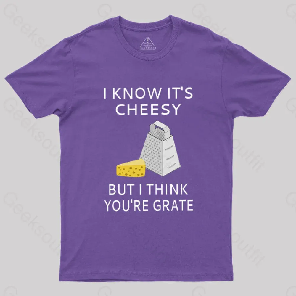 I Know It's Cheesy T-Shirt - Image 6