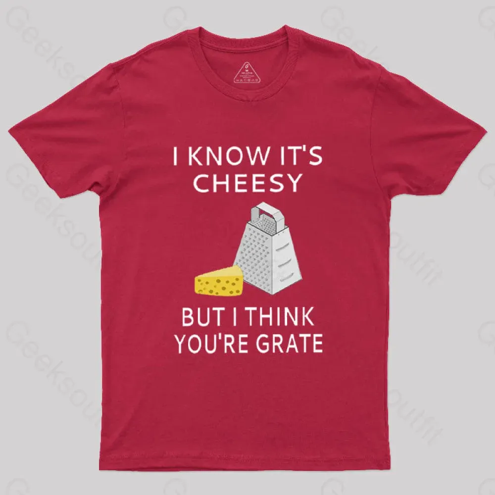 I Know It's Cheesy T-Shirt - Image 7