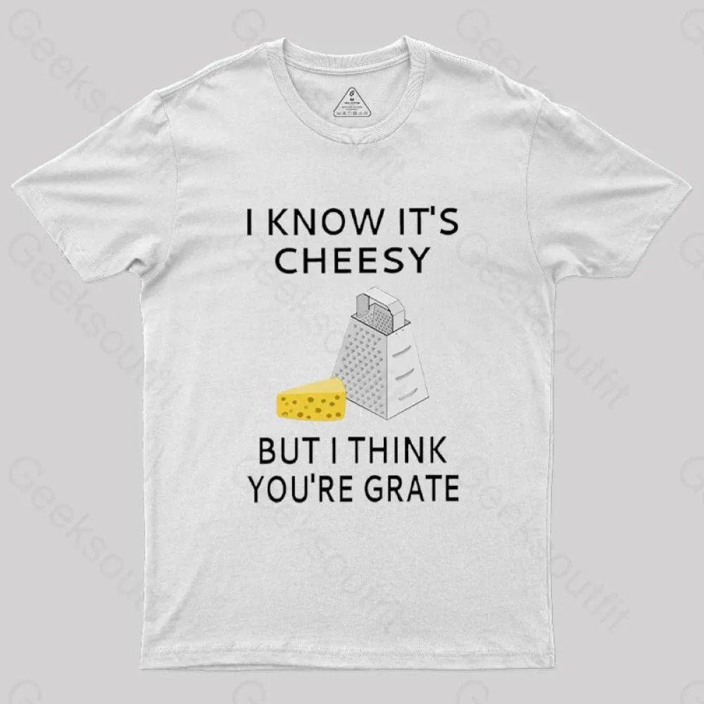 I Know It's Cheesy T-Shirt - Image 11