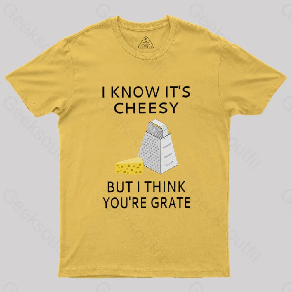I Know It's Cheesy T-Shirt - Image 5