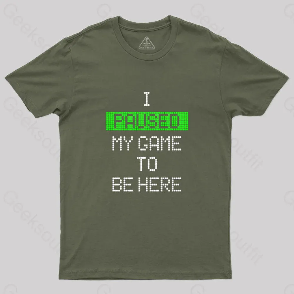 I Paused My Game To Be Here Essential T-Shirt - Image 3