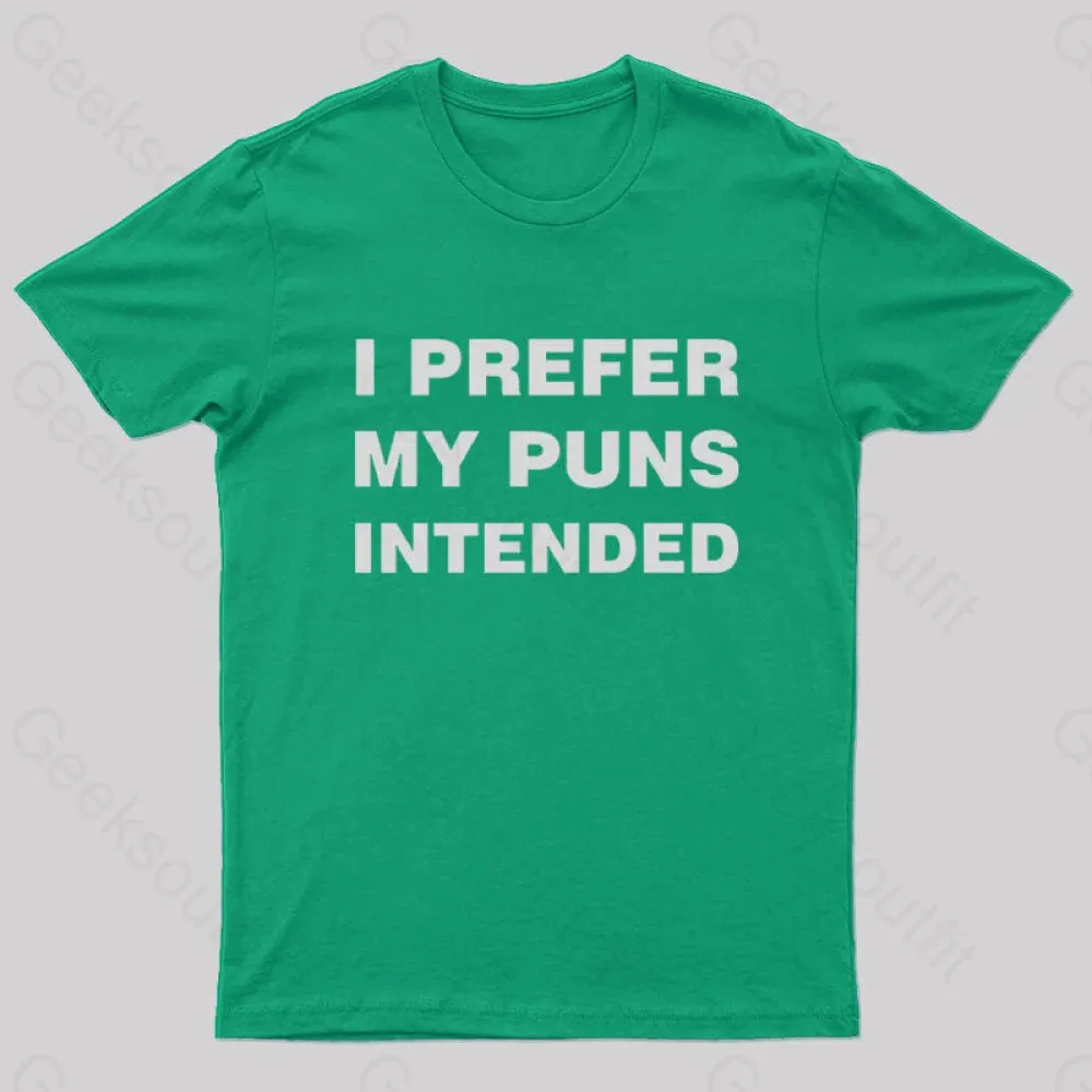 I Prefer My Puns Intended Nerd T-Shirt - Image 5