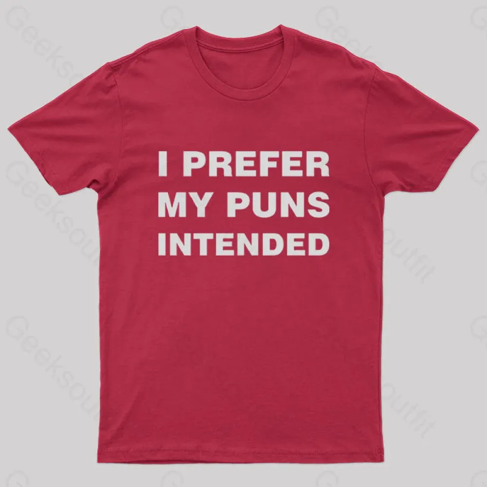 I Prefer My Puns Intended Nerd T-Shirt - Image 4