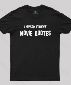 Alternative view of I Speak Fluent Movie Quotes T-Shirt