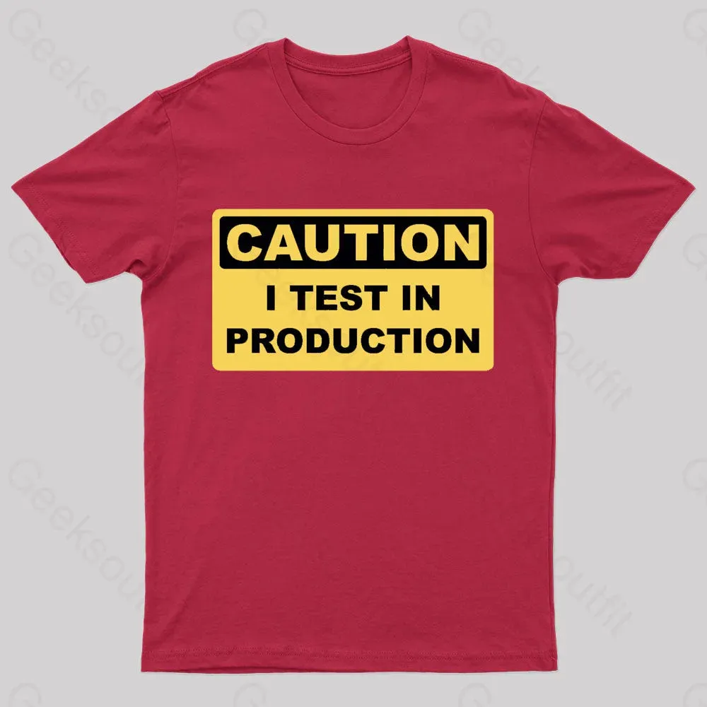 I Test In Production Nerd T-Shirt - Image 8